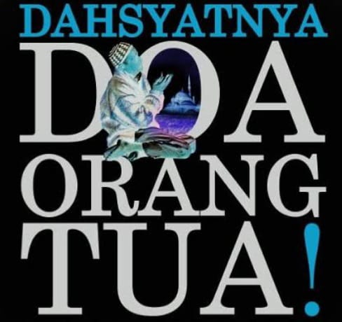 Bobot Doa Kedua Orang Tua Seperti Doa Nabi Muhammad SAW Kepada Umatnya